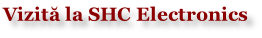 Vizită la SHC Electronics